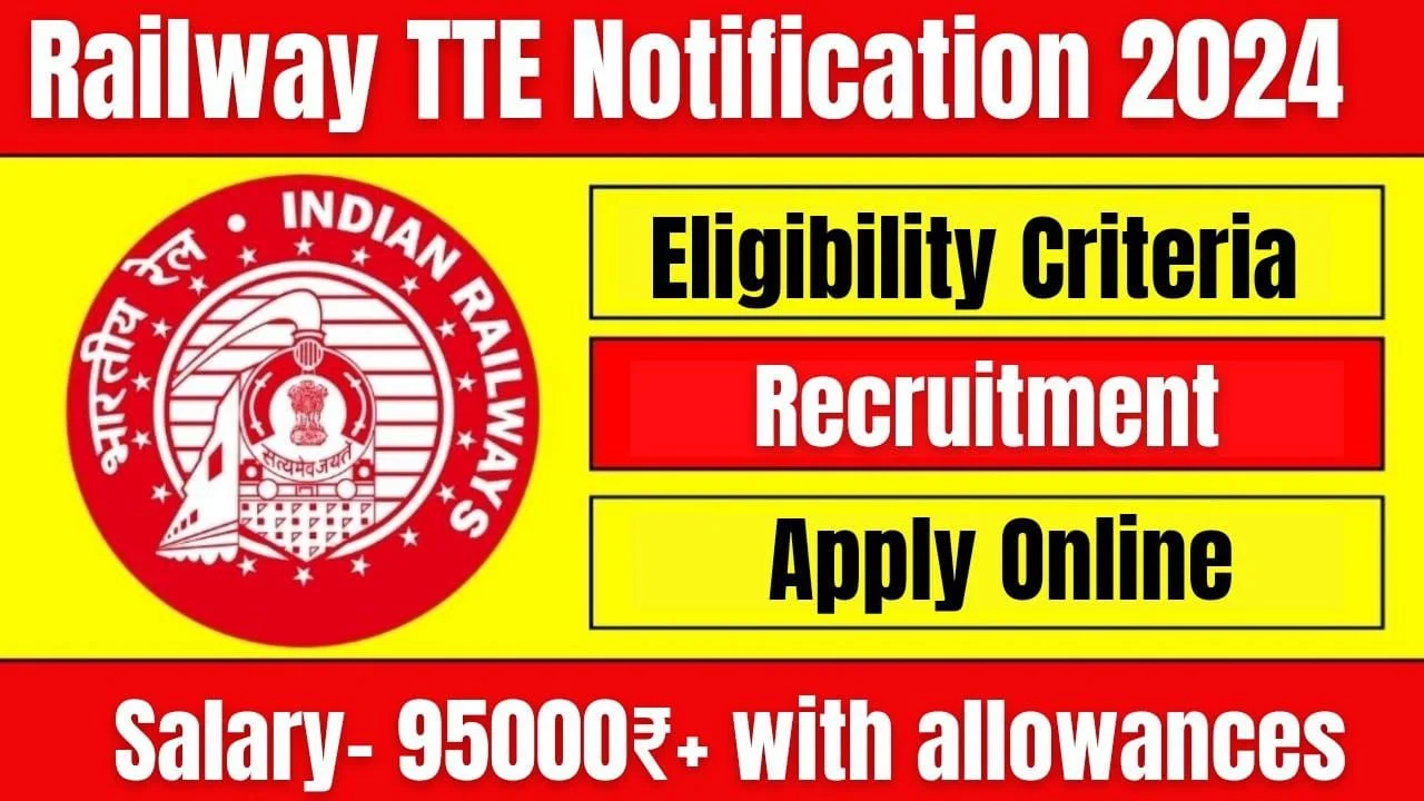 Railway RRB TTE Recruitment 2024 Notification PDF 8000+ Ticket Examiner Vacancy Apply Online date RRB TTE Recruitment 2024